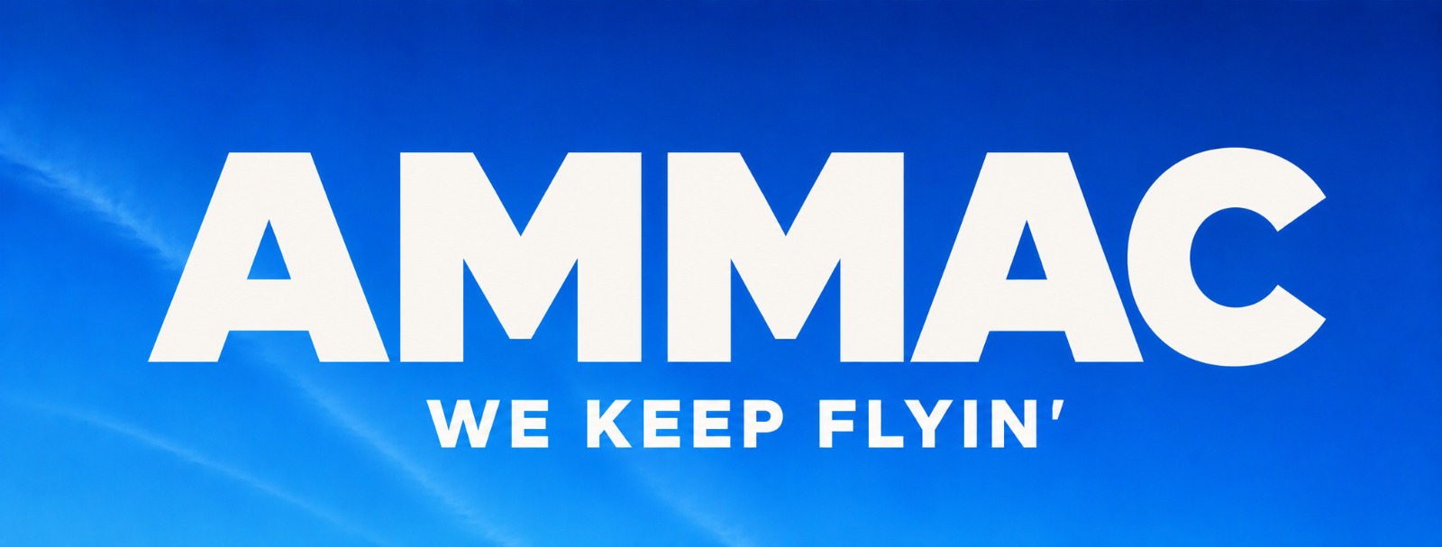 AMMAC — We Keep Flyin'